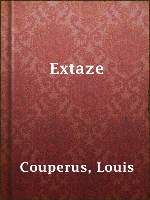 Title details for Extaze by Louis Couperus - Available